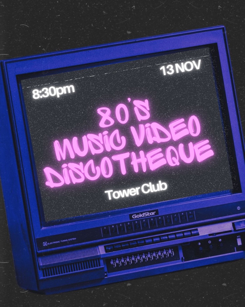 Poster: neon title on a blue CRT television, 13 Nov, 8:30pm, Tower Club